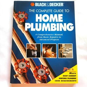 The Complete Guide to HOME PLUMBING Black & Decker Softcover Like New
